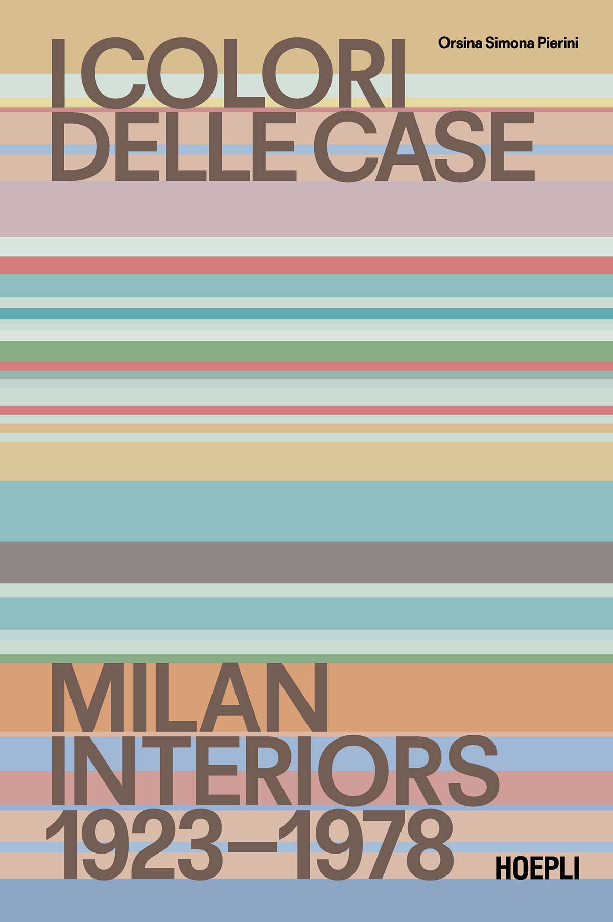 Copertina de "I colori delle case. Milan Interiors 1923-1978" © Hoepli